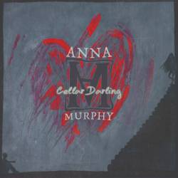 Anna Murphy : Cellar Darling